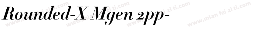 Rounded-X Mgen 2pp字体转换